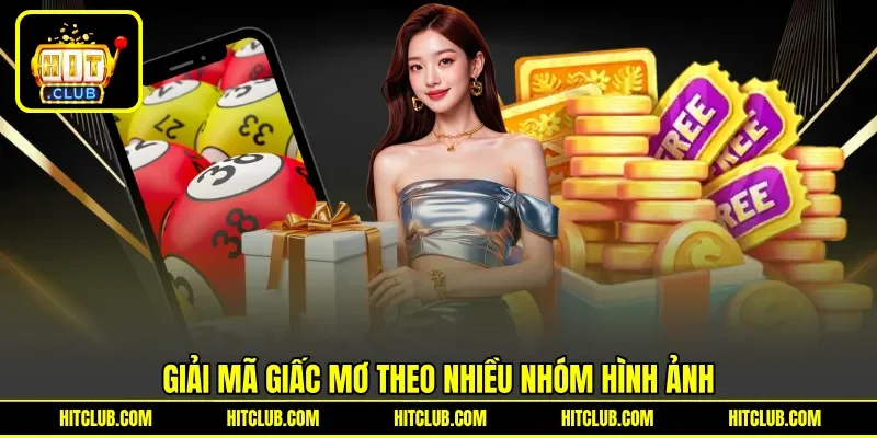 Giải mã giấc mơ theo nhiều nhóm hình ảnh Giải mã giấc mơ theo nhiều nhóm hình ảnh