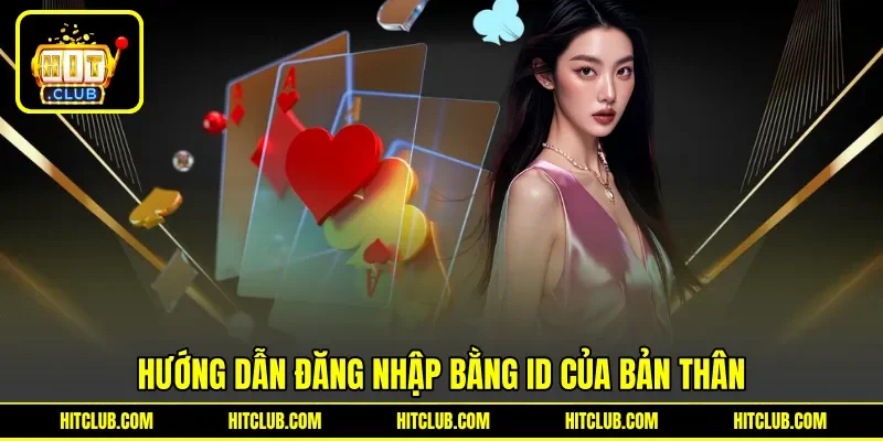 Hướng dẫn đăng nhập bằng ID của bản thân